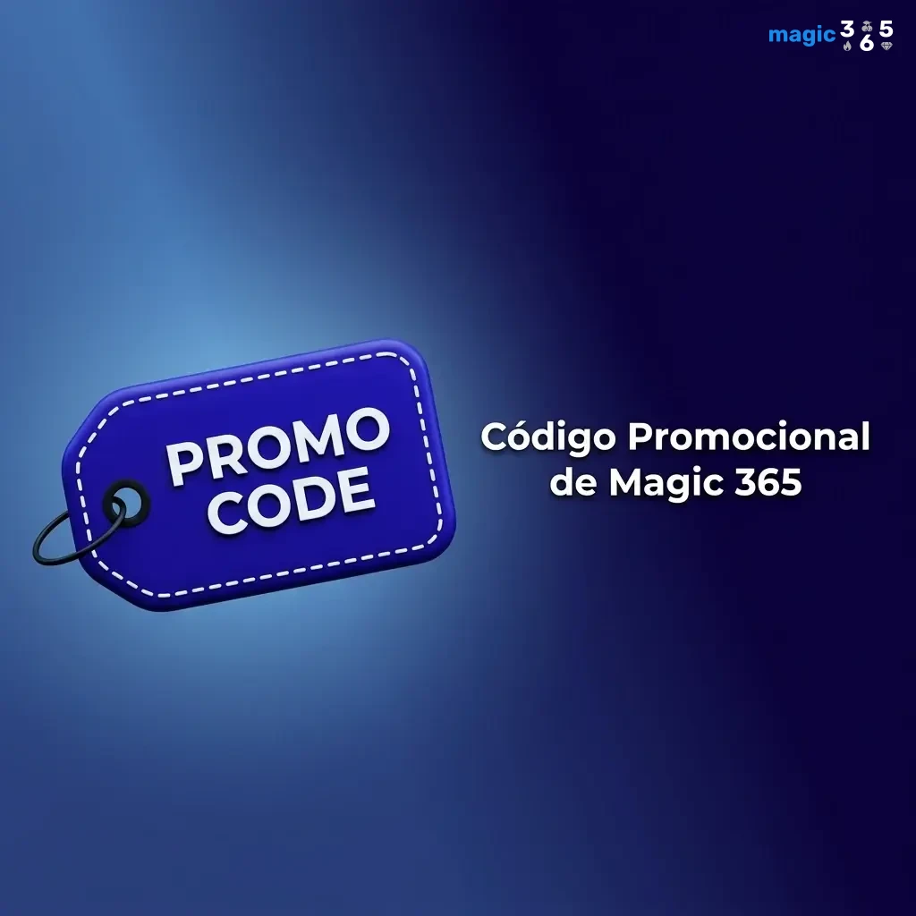 Código promocional Magic 365: cómo activar bonos paso a paso en tu cuenta de forma sencilla
