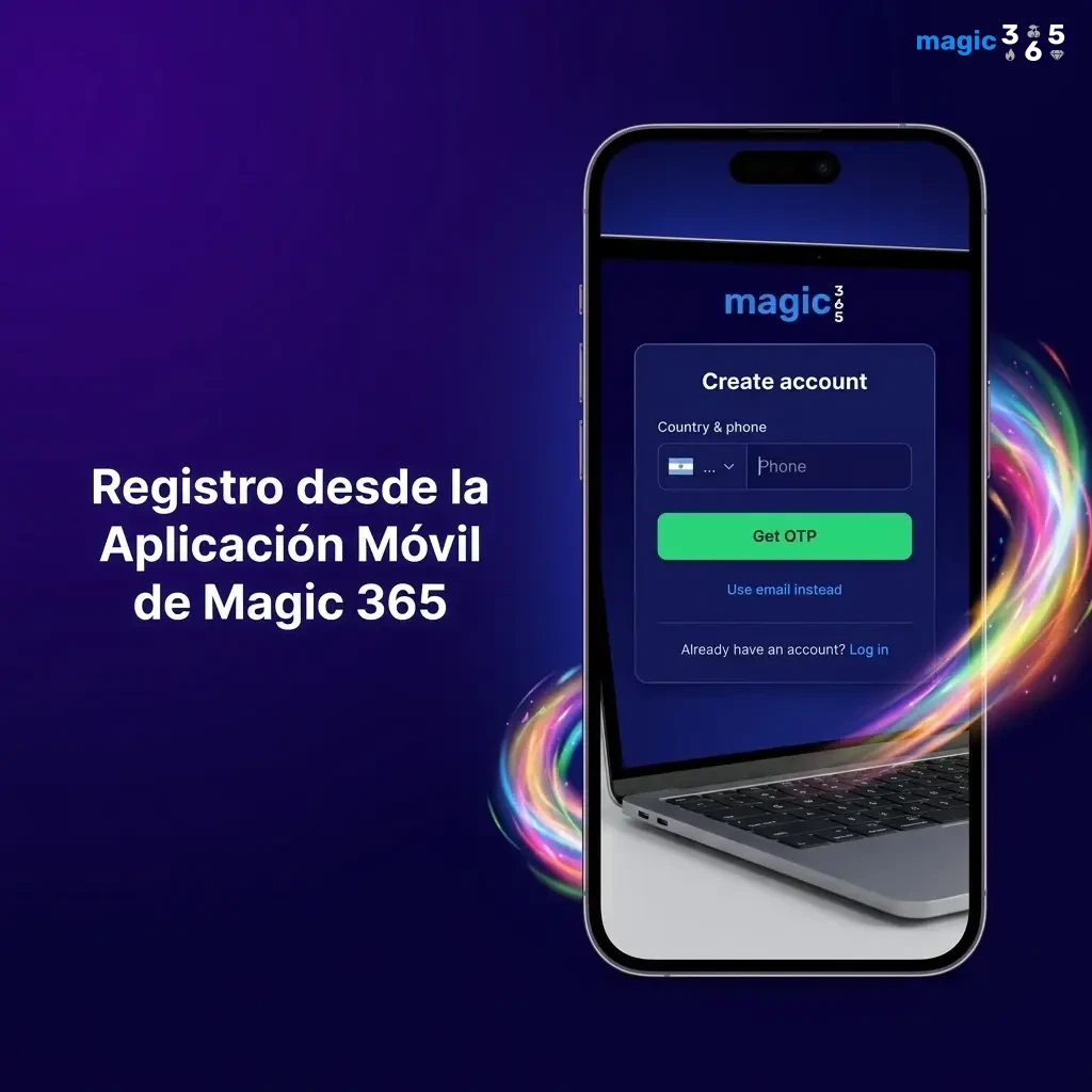 Registro de cuenta en la app móvil de Magic 365 desde teléfono o tablet en pocos pasos